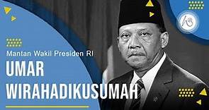 Profil Umar Wirahadikusumah - Mantan Wakil Presiden Republik Indonesia