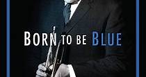 Born to Be Blue - película: Ver online en español