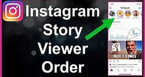 What Is The Instagram Story Viewer Order?