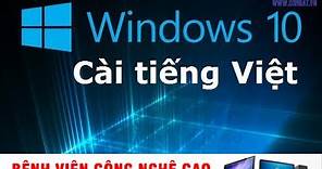Hướng dẫn chi tiết cách cài đặt Tiếng Việt cho Windows 10 Home Single Language