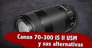Comparamos el Canon EF 70-300mm IS II USM