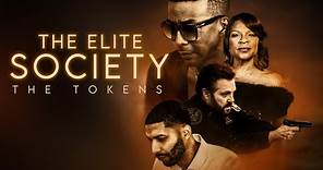 The Elite Society: The Tokens | Trailer | Miguel A. Núñez Jr. | Norman Nixon Jr.
