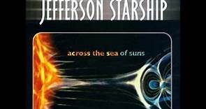 Jefferson Starship - Across The Sea of Suns CD 1 ( Full Album )