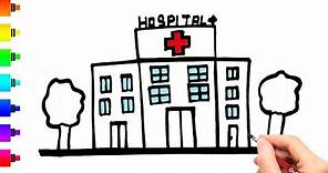 How to draw a Hospital for kids - Drawing and Coloring