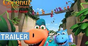 Coconut The Little Dragon - Into The Jungle | TRAILER - english