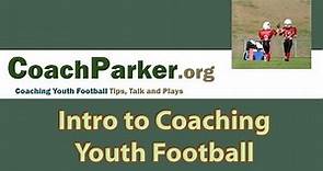 Youth Football Coaching Clinic Intro - Coach Parker