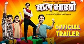 Baalbhaarti | बालभारती | Official Trailer | Siddharth Jadhav, Abhijeet Khandkekar, Nandita Patkar