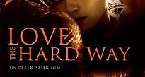 Love the Hard Way Trailer
