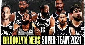 Brooklyn Nets Super Team l Latest Roster 2021