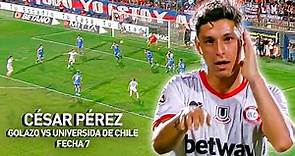 CÉSAR PÉREZ (Gol) | Universidad de Chile vs Unión La Calera | Fecha 7 | 02/03/2023