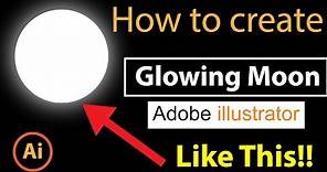 How to Design a glowing Moon | Adobe illustrator cc | by Jonaedulfahim Tech