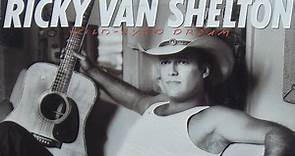 Ricky Van Shelton - Wild-Eyed Dream