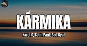KAROL G, Bad Gyal, Sean Paul - Kármica (LETRA/LYRICS)