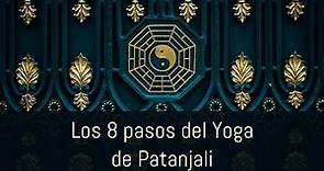 Los 8 pasos del Yoga según Patanjali || Yoga teórico