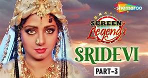 Screen Legends | Sridevi Part 3 | #Sridevi60thBirthAnniversary |Boney Kapoor |Janhvi Kapoor| RJ Adaa