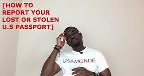 HOW TO REPORT YOUR LOST OR STOLEN U.S PASSPORT
