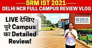 SRM IST NCR DELHI CAMPUS 2021 Full Campus Review | Admission, Branches, Hostel | @thementa