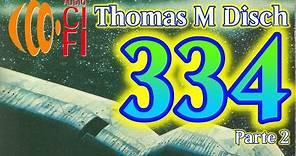 334 Thomas M Disch Parte 2