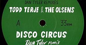 Todd Terje & The Olsens - Dan Tyler Remixes