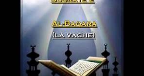 Récitation du Saint Coran Français- Arabe - Sourate 2: Al Baqara (La vache)