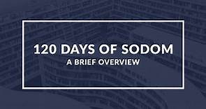 Brief Overview of '120 Days of Sodom
