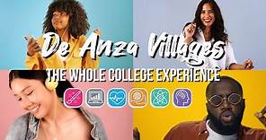De Anza Villages: The Whole College Experience