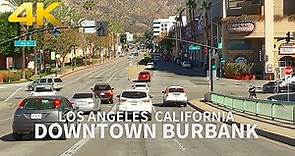 [4K] BURBANK - Driving Downtown Burbank, Los Angeles County, California, USA, 4K UHD