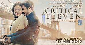 CRITICAL ELEVEN Official Trailer (Tayang 10 Mei 2017)