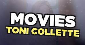 Best Toni Collette movies