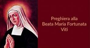 Preghiera alla Beata Maria Fortunata Viti