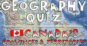 Geography Quiz: Canada's Provinces and Territories