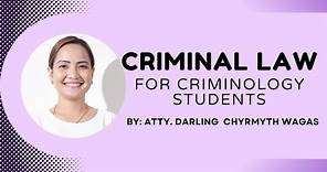 Criminal Law (Book 1) for Criminology Students—Part 1