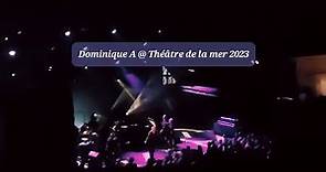 Dominique A - La mémoire neuve @ Théâtre de la Mer Sète [25/06/2023]