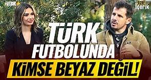 Emre Belözoğlu ilk kez konuştu: Fenerbahçe, Ali Koç, Faruk Koca ve Seçil Erzan | Ceren Dalgıç