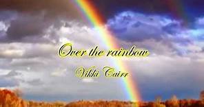 Over the Rainbow / 虹の彼方に [日本語訳付き] ヴィッキー・カー