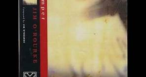 Jim O'Rourke - Tamper (Full Album)
