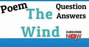 Poem-The Wind(Who has seen the Wind) Christina Rossetti: Questions Answers