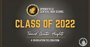 Springfield Central High School 2022 Graduation