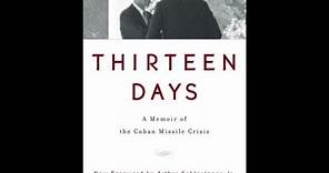 "Thirteen Days: A Memoir of the Cuban Missile Crisis" By Robert F. Kennedy