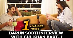 Barun Sobti Interview with Gul Khan Part 1 | Iss Pyaar Ko Kya Naam Doon bir garip aşk