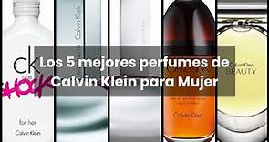 【Calvin klein mujer perfume】Los 5 mejores perfumes de Calvin Klein para Mujer