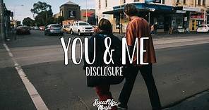 Disclosure - You & Me | SpeedUp