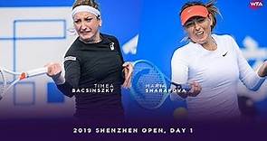 Timea Bacsinszky vs. Maria Sharapova | 2019 Shenzhen Open Day 1 | WTA Highlights
