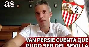 Van Persie confiesa que estuvo a punto de ser jugador del Sevilla | Diario AS