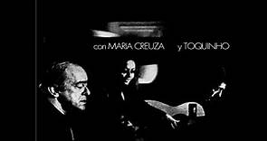Canto de Ossanha - Vinicius de Moraes "La Fusa" con Maria Creuza y Toquinho
