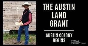 The Start of Austin’s Colony Texas ~ Introducing Moses and Stephen F. Austin