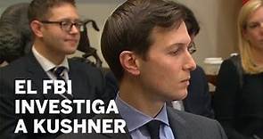 Así es Jared Kushner, el yerno de Trump investigado por el FBI | Internacional