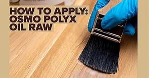 Osmo Polyx Oil Raw 3044 — How to Apply