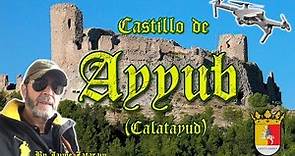 Castillo de AYYUB -Calatayud - (Zaragoza)