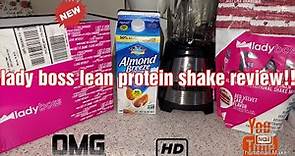 Are LADY BOSS LEAN PROTEIN SHAKES GOOD? REVIEW